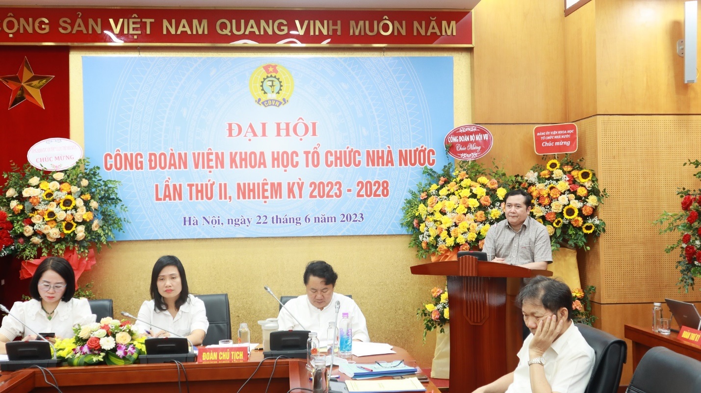 Đại hội Công đoàn Viện Khoa học tổ chức nhà nước khóa II nhiệm kỳ 20232028