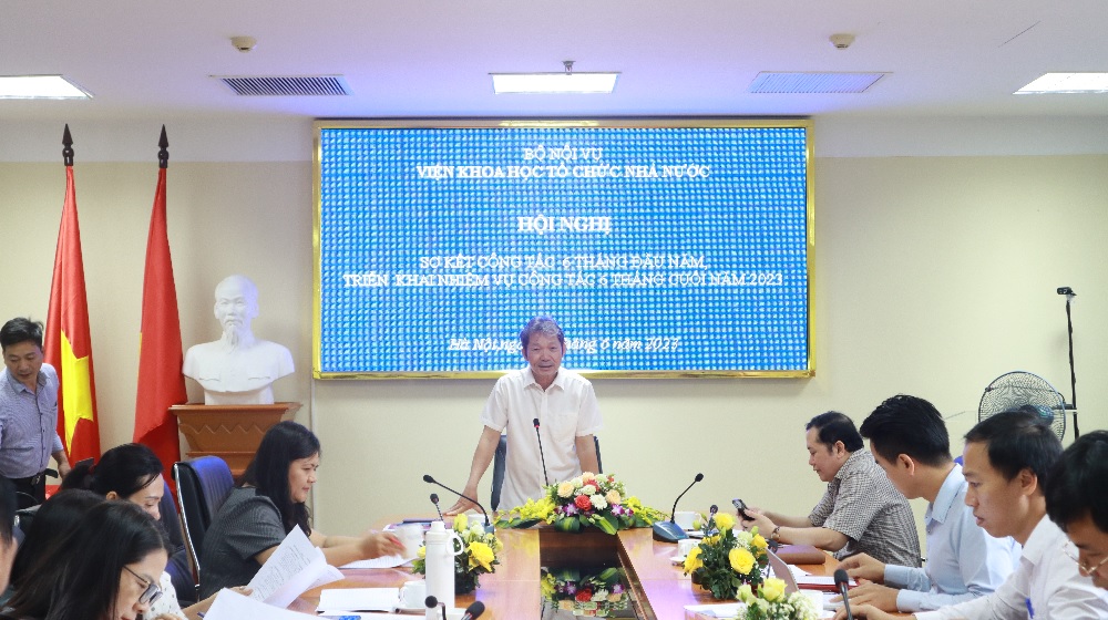 Hội nghị sơ kết 6 tháng đầu năm và triển khai nhiệm vụ công tác 6 tháng cuối năm 2023 của Viện Khoa học tổ chức nhà nước