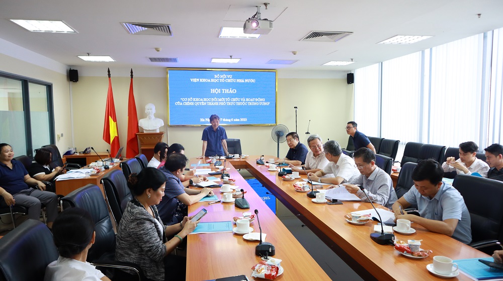 Hội thảo khoa học “Cơ sở khoa học đổi mới tổ chức và hoạt động của chính quyền thành phố trực thuộc trung ương”