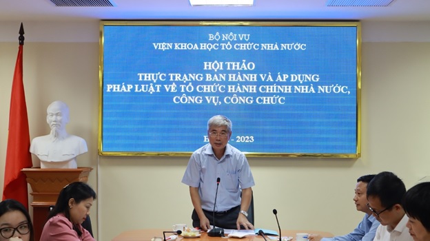 Hội thảo khoa học “Thực trạng ban hành và áp dụng pháp luật về tổ chức hành chính nhà nước công vụ công chức”