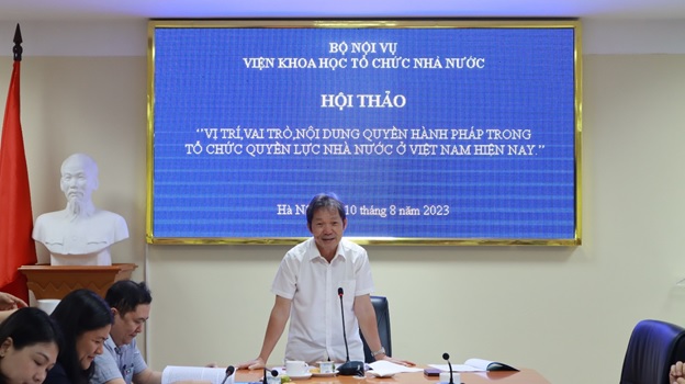 Hội thảo khoa học “Vị trí vai trò nội dung quyền hành pháp trong tổ chức quyền lực nhà nước ở Việt Nam hiện nay”