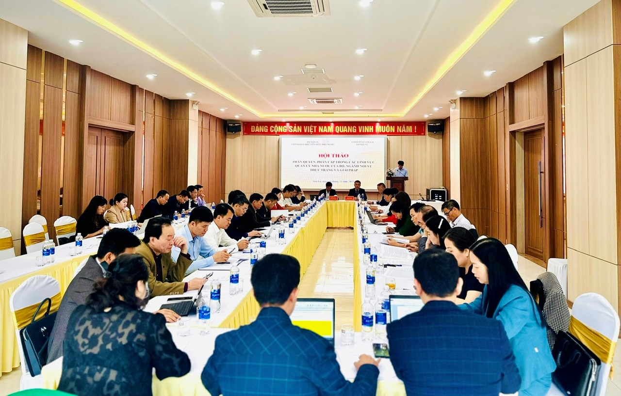 Hội thảo “Phân quyền phân cấp trong các lĩnh vực quản lý nhà nước của Bộ ngành Nội vụ  Thực trạng và giải pháp” tại Sơn La