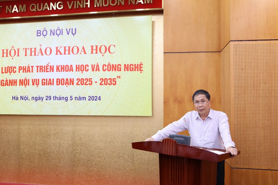 Hội thảo khoa học “Chiến lược phát triển khoa học và công nghệ ngành Nội vụ giai đoạn 2025  2035”