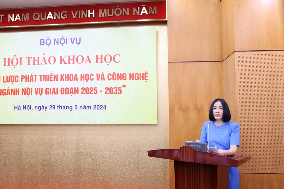Hội thảo khoa học “Chiến lược phát triển khoa học và công nghệ ngành Nội vụ giai đoạn 2025  2035”
