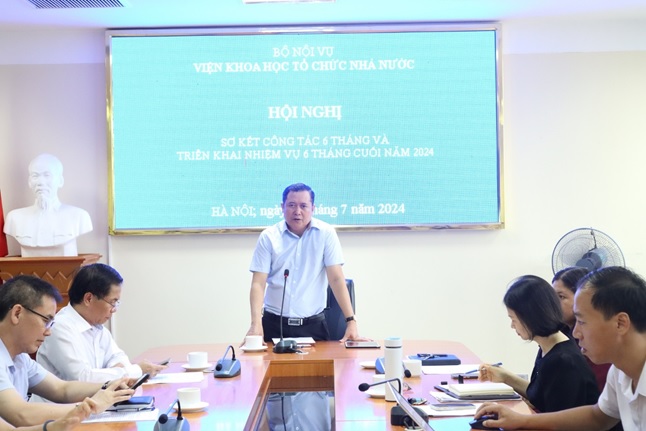 Hội nghị sơ kết 6 tháng đầu năm và triển khai nhiệm vụ công tác 6 tháng cuối năm 2024 của Viện Khoa học tổ chức nhà nước