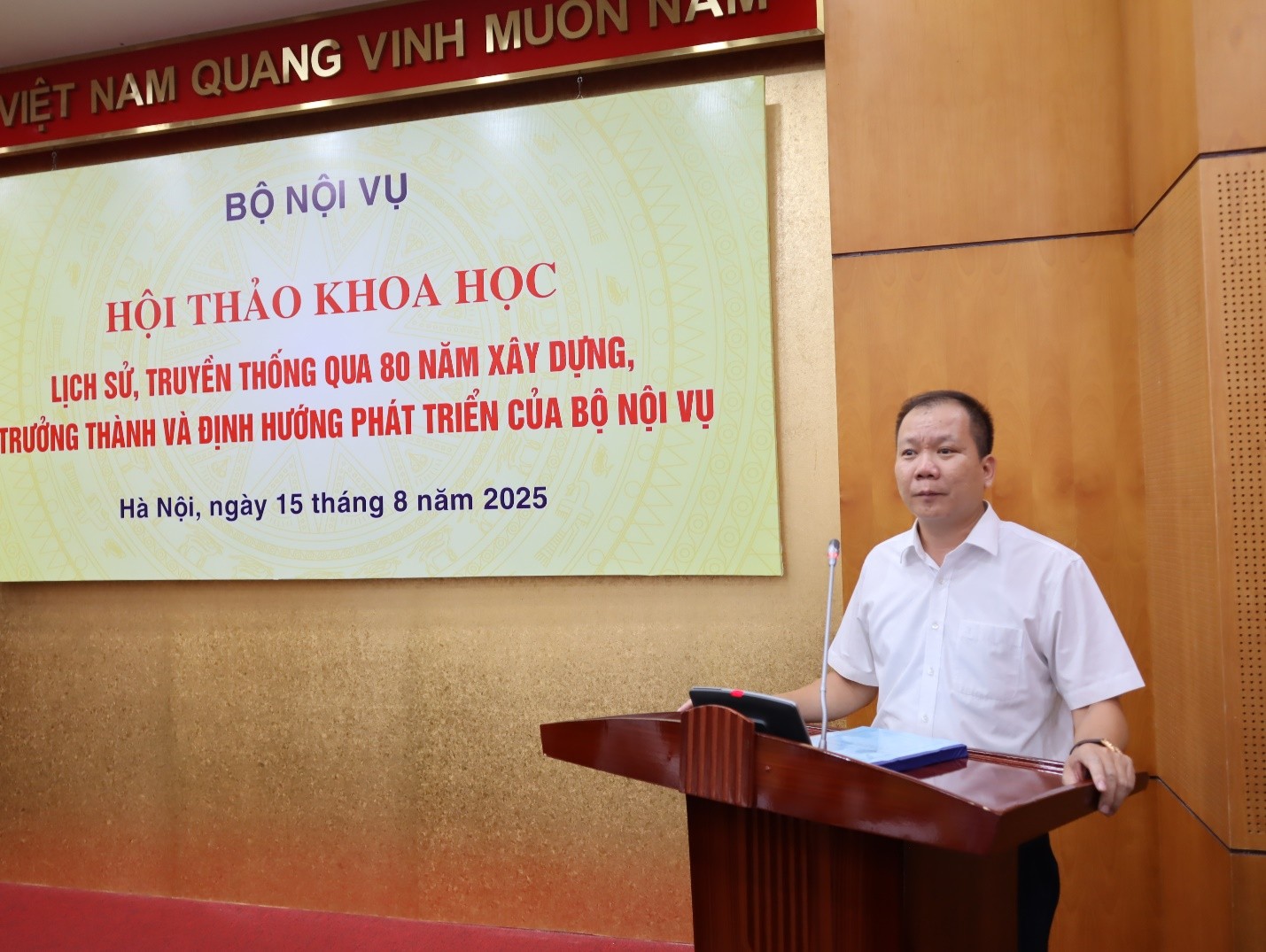 Hội thảo khoa học “Lịch sử truyền thống qua 80 năm xây dựng trưởng thành và định hướng phát triển của Bộ Nội vụ”